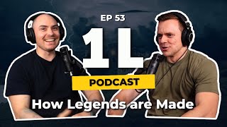 1L Podcast  53 How Legends are Made [upl. by Ardnaz]