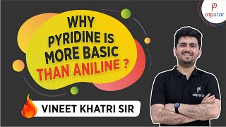 Why Pyridine is more basic than Aniline  IIT JEE  Vineet Khatri  ATP STAR [upl. by Aphrodite]