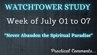 WATCHTOWER STUDY ♡ Week of July 01 to 07 ✅ PRACTICAL COMMENTS [upl. by Castorina79]