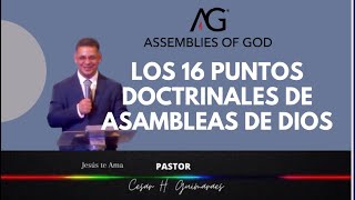 LOS 16 PUNTOS DOCTRINALES EN ASAMBLEA DE DIOS [upl. by Brucie]