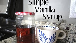 How To Homemade Vanilla Syrup in 5 Minutes [upl. by Cecelia]