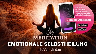 Emotionale Selbstheilung  Geführte Meditation mit Veit Lindau [upl. by Sayce826]