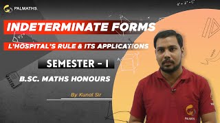 Calculus  Indeterminate forms  LHospitals rule amp its applications  SEM 1  BSc Math Hons  CU [upl. by Kirat]