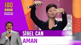 Aman  Sibel Can  Canlı Performans  İbo Show [upl. by Akcira]