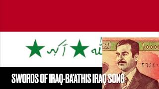 Swords of Iraq Iraqi patriotic song Baathist Version [upl. by Vaclava]