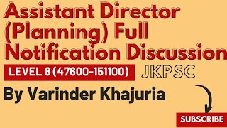 Assistant Director Planning Full Notification Discussion  JKPSC SyllabusBy Varinder Khajuria [upl. by Anner]