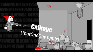 Cheshyre  Calliope ThatOneGuy remix [upl. by Yliram]