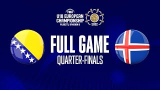 QTR BIH v Iceland  Full Basketball Game  FIBA U18 European Championship 2022  Div B [upl. by Michelsen723]