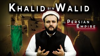 How Khalid bin Walid took the Persian Empire so Fast [upl. by Buff]