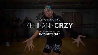 Kehlani  CRZY  Antoine Troupe Choreography  DanceOn Class [upl. by Carla]