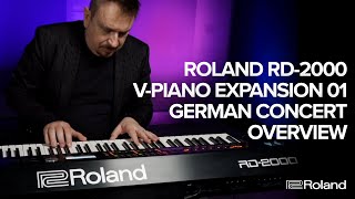 Roland RD2000 VPiano Expansion 01 German Concert Overview [upl. by Olly]