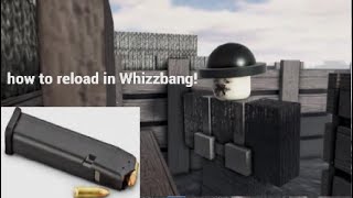 How to reload in Whizzbang Roblox [upl. by Douty]