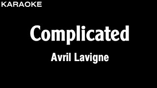 Avril Lavigne  Complicated Karaoke Version  HQ Audio [upl. by Ras77]