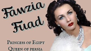 FAWSIA FUAD  Princess of Egipt and Queen of Persia biography history monarch [upl. by Avram]