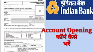 INDIAN BANK ACCOUNT OPENING FORM FILL UP INDIAN BANK ACCOUNT OPENING FORM KAISE BHARE [upl. by Esyli128]