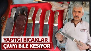 Türkiye’deki Birkaç Ustadan Biri Yaptığı Bıçaklar Çiviyi Kesebiliyor [upl. by Heyman]