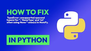 How to fix TypeError unsupported operand types for  NoneType and int in Python [upl. by Heddy]