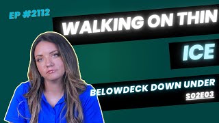 Below Deck Down Under S02E03 recap A New Deckhand Arrives [upl. by Amelus]