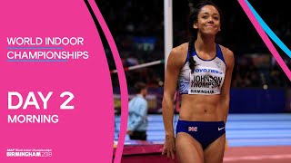 World Indoor Championships 2018 Birmingham  Full Session Day 2 Morning [upl. by Adnesor611]