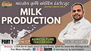 MILK PRODUCTION PART 1  AGRICULTURE TEACHER 2024  BKCI [upl. by Ryley387]