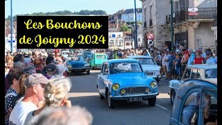 Les Bouchons de Joigny 2024  2 [upl. by Zachariah]