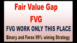 FVG Fair Value Gap in Binary and Forex scalping 99 wining Strategy [upl. by Nairahcaz]