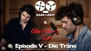 Episode V  Die Träne Sternburg Rot [upl. by Llerdnam286]