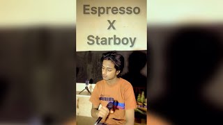 Rivn Mair  Espresso X Starboy Short Mashup [upl. by Eddi932]