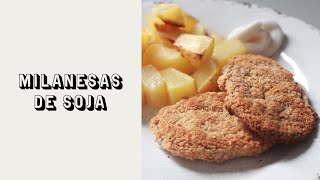 MILANESAS DE SOJA  receta super fácil [upl. by Faye813]