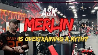 Ask Merlin  Is overtraining a myth [upl. by Utley]