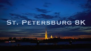 St Petersburg  Real 8K [upl. by Elbys]