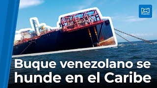 Barco petrolero se hunde en el Caribe [upl. by Hoj]