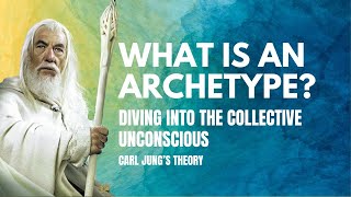 What is an Archetype Exploring Carl Jungs Theory of Archetypes [upl. by Caitrin]