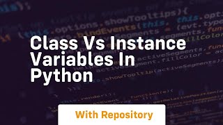 class vs instance variables in python [upl. by Liatris]