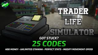 TRADER LIFE SIMULATOR Cheats Add Money Perfect Stats Unlimited Stamina   Trainer by PLITCH [upl. by Nnahtebazile]