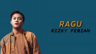 RIZKY FEBIANRAGUCOVER LIRIK [upl. by Lamrouex]