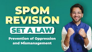 Prevention of Oppression and Mismanagement SPOM Set A Law Revision CA Final by Shubham Singhal [upl. by Oeniri]