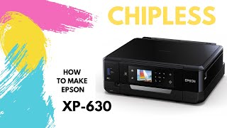 How to make chipless Epson Expression Premium XP630  XP635  XP430  XP431  XP434 [upl. by Augusta]