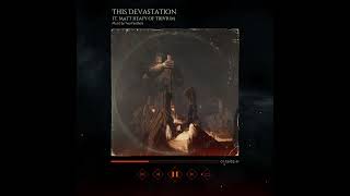 This Devastation ft Matt Heafy of Trivium  Two Feathers [upl. by Ettenrahc]