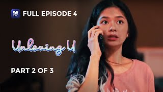 Unloving U  Episode 4  Part 2 of 3  IWantTFC Originals Playback final [upl. by Blancha]