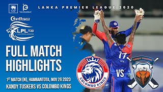 LPL 2020  Match 1  Colombo Kings vs Kandy Tuskers  Highlights [upl. by Auliffe980]