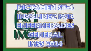 DICTAMEN ST4 IMSS PENSIÓN POR INVALIDEZ [upl. by Lingwood]