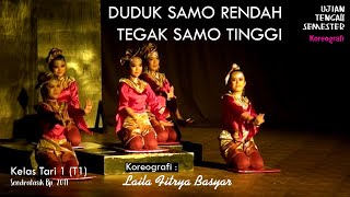 DUDUK SAMO RENDAH TEGAK SAMO TINGGI ▶️ UTS Koreografer BP2011  Sendratasik UNP [upl. by Kyl]