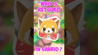 Meet Retsuko  All the Sanrio Characters retsuko aggretsuko sanrio [upl. by Steffin238]