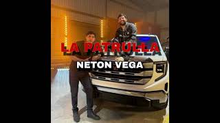 Neton Vega La Patrulla audio oficial [upl. by Benco]