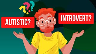 Are you actually autistic or are you really an introvert 5 Ways To Know the Difference [upl. by Ahsilra383]