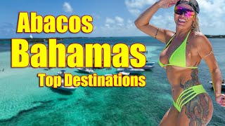 Top Places in the Abacos Bahamas [upl. by Lledrev]