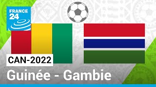 CAN2022  Gambie  Guinée le Syli national favori en huitièmes de finale • FRANCE 24 [upl. by Adyl]