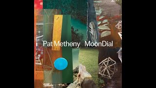 Pat Metheny  MoonDial  2024  full album [upl. by Saturday]