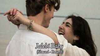 Jalebi Baby  Remix Slowed  jalebibaby jalebi slowed remix lofi slowedandreverb lofisong [upl. by Greenburg694]